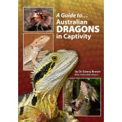 A Guide to Australian Dragons in Captivity - SOLD OUT - OUT OF PRINT