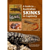 A Guide to Australian Skinks in Captivity - SOLD  OUT